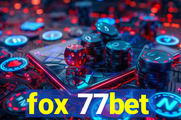 fox 77bet